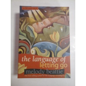 THE LANGUAGE OF LETTING GO  -  MELODY BEATTIE